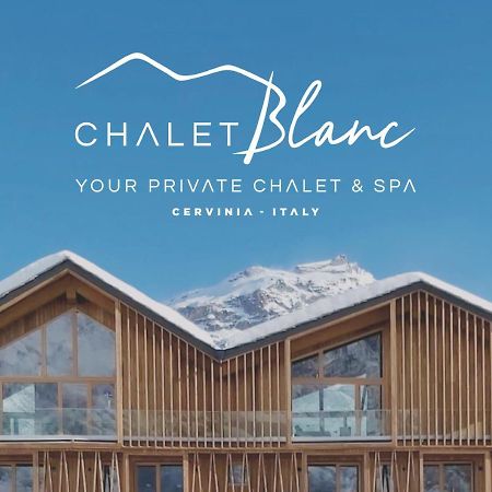 Chalet Blanc Breuil-Cervinia Exterior photo